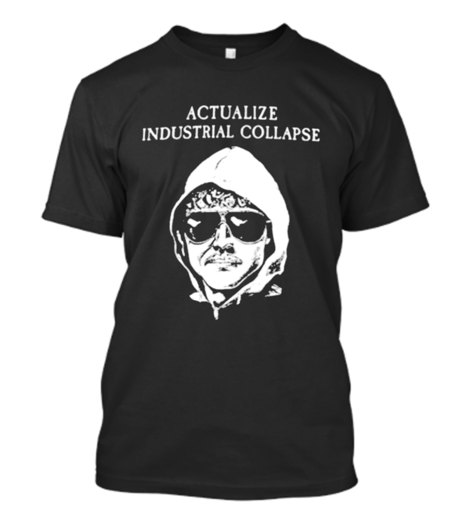 Actualize Industrial Collapse وجه Ted Kaczynski T-Shirt