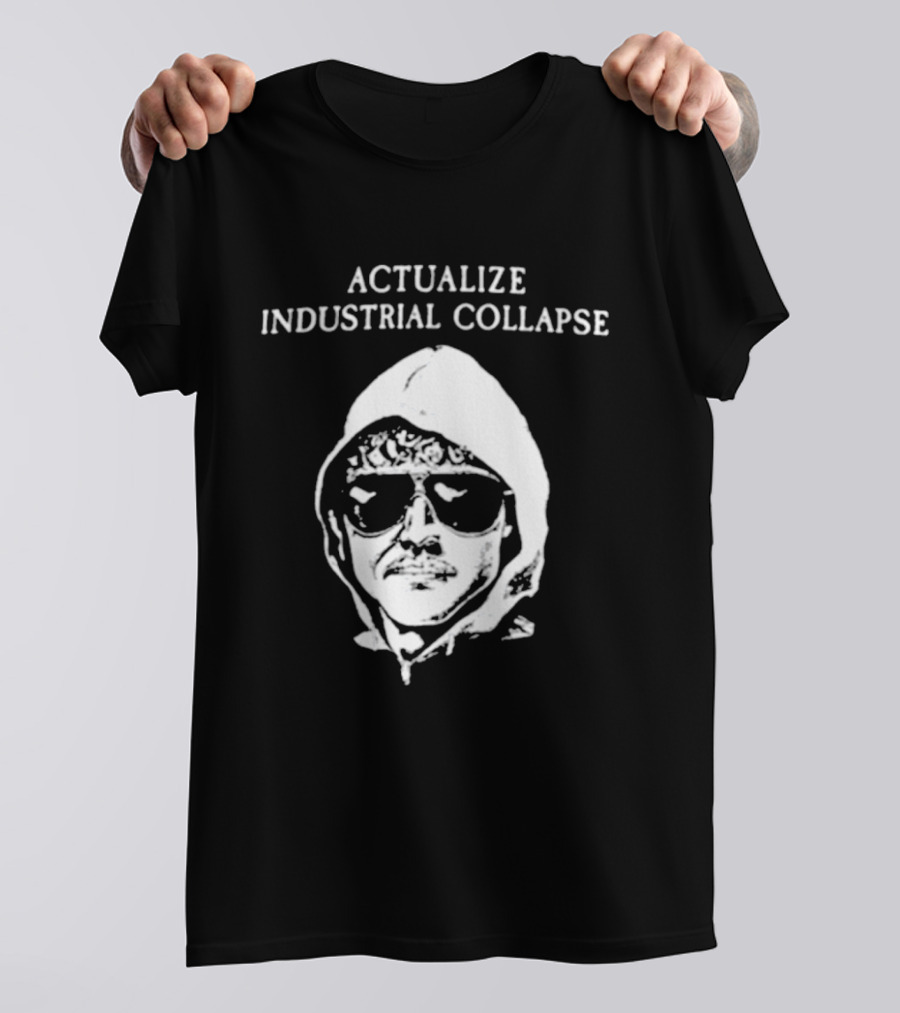Actualize Industrial Collapse وجه Ted Kaczynski T-Shirt