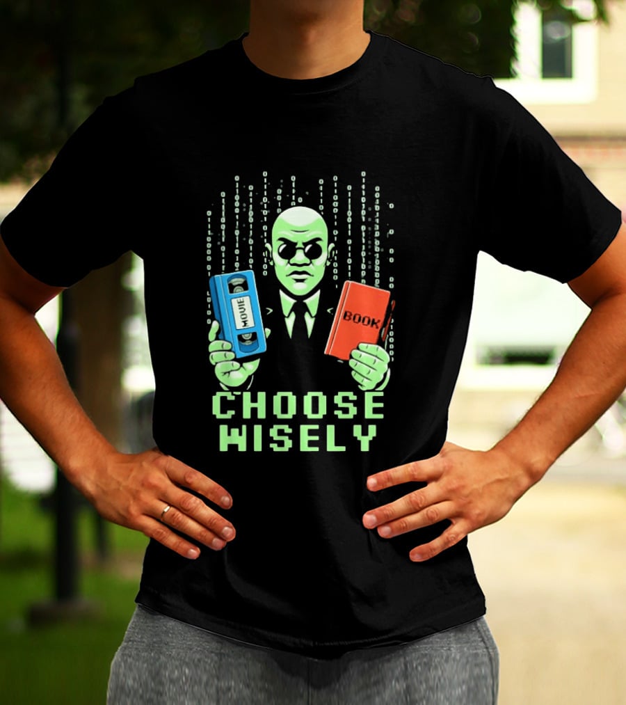 Matrix Choose Wisely Movie VHS Or Book Decision T-Shirt