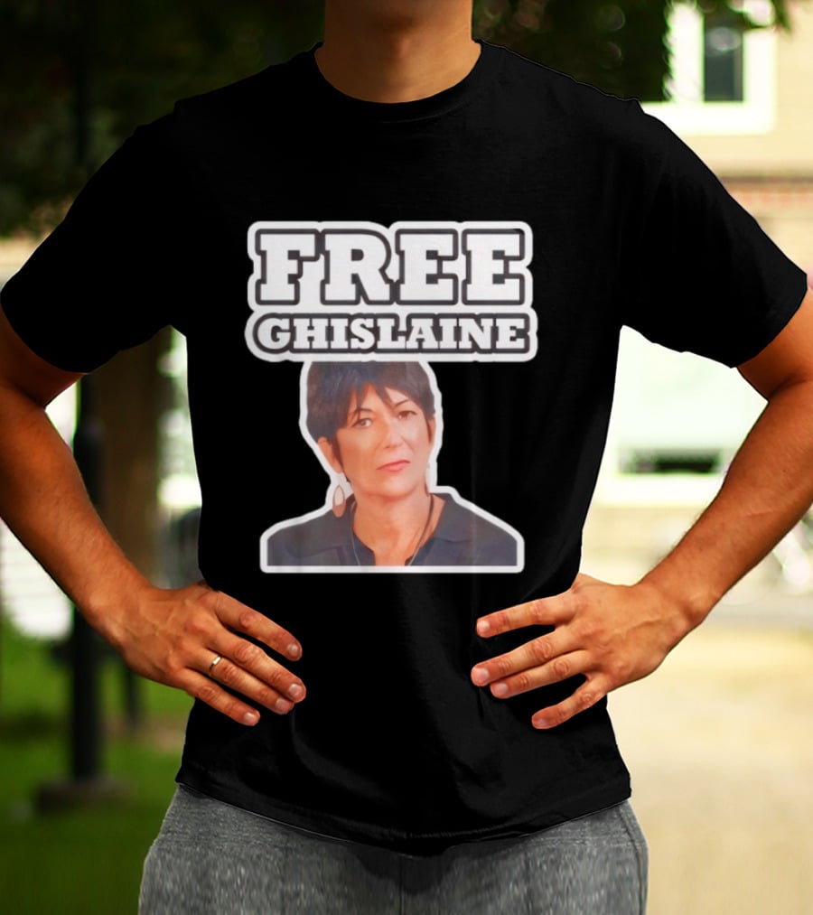 Tim Dillon Free Ghislaine Controversial Statement Attorney General T-Shirt