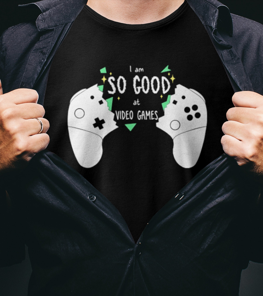 Tom Fawkes I Am So Good At Video Games Controller T-Shirt