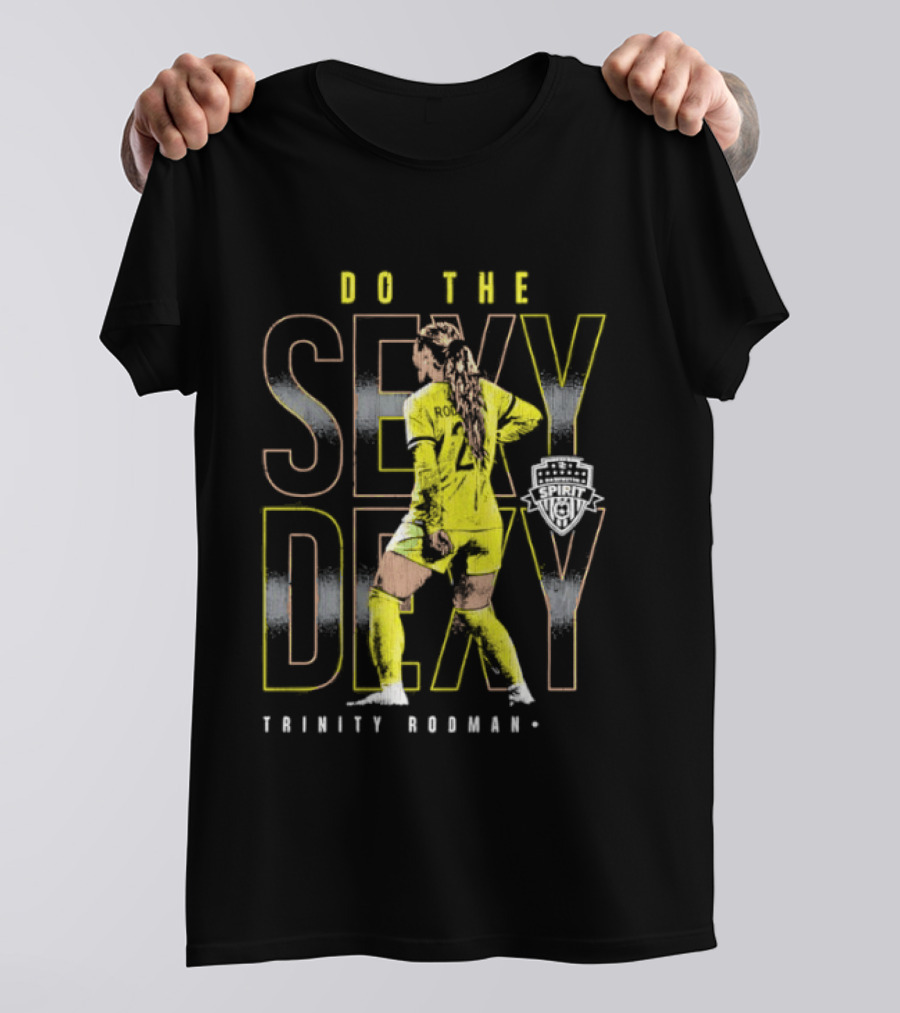Trinity Rodman Washington Spirit Do The Sexy Dexy Soccer Player Action T-Shirt