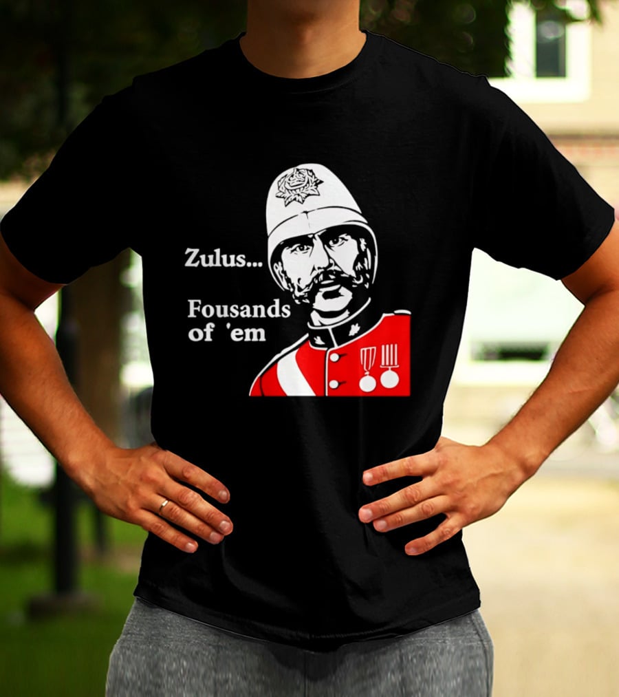 Zulus Fousands Of 'Em Military Officer Illustration Red Uniform White Helmet T-Shirt