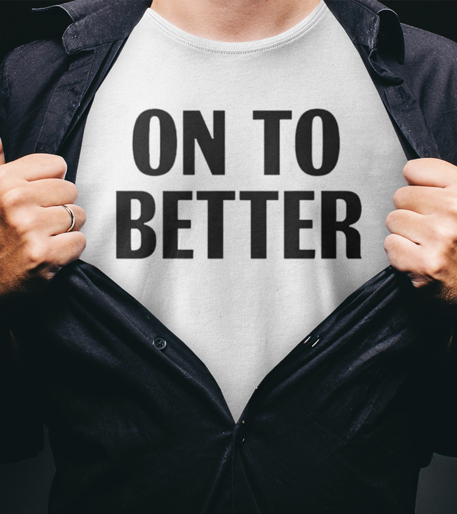 Alix Earle On To Better T-Shirt