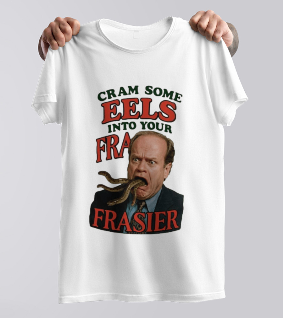 Cram Some Eels Into Your Frasier T-Shirt