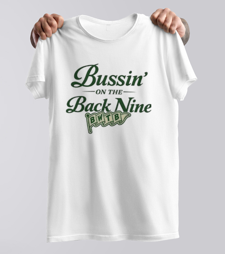 Bussin' On The Back Nine BWTB Flag Team T-Shirt