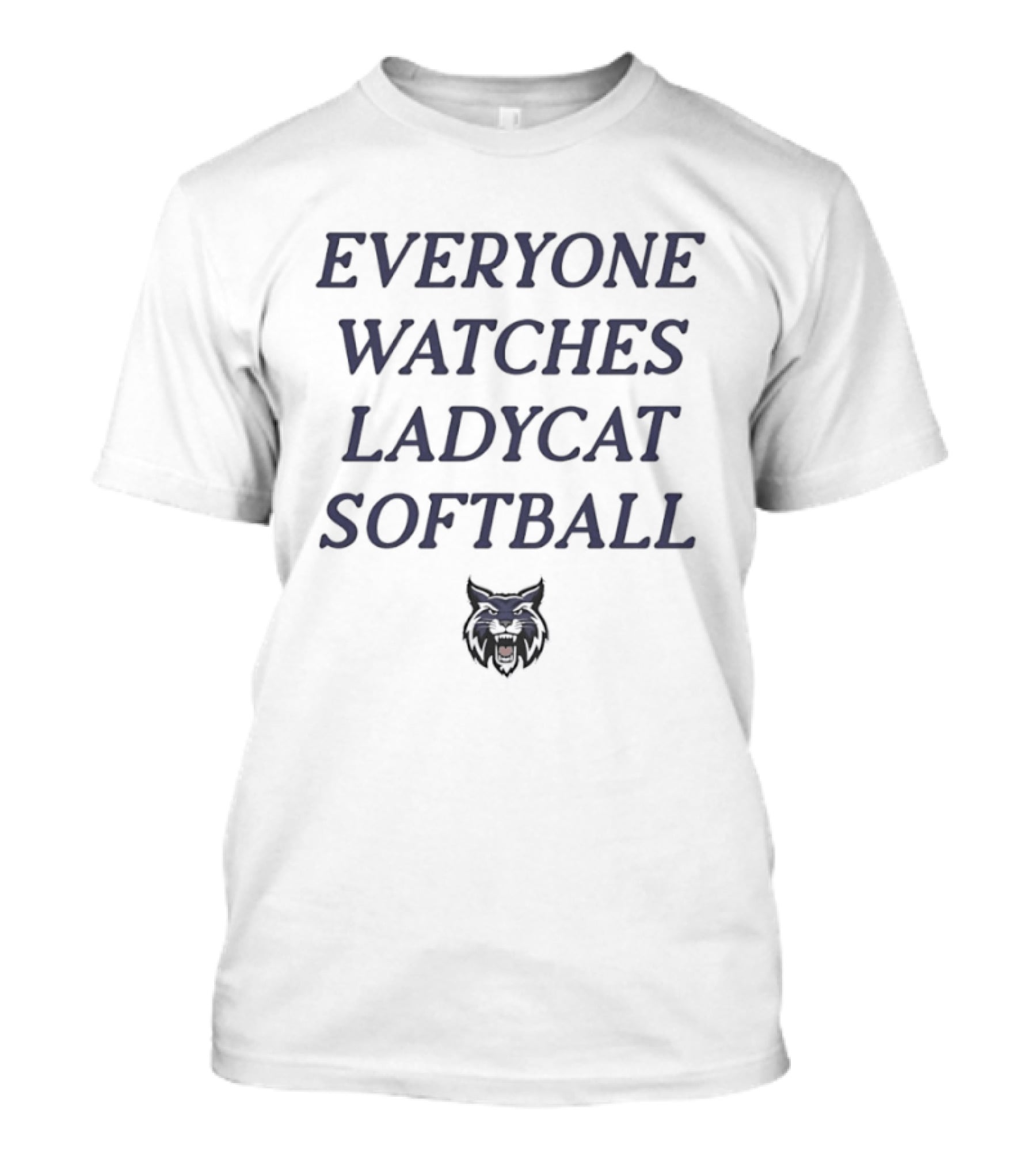 Everyone Es Ladycat Bobcat Softball Team Spirit T-Shirt