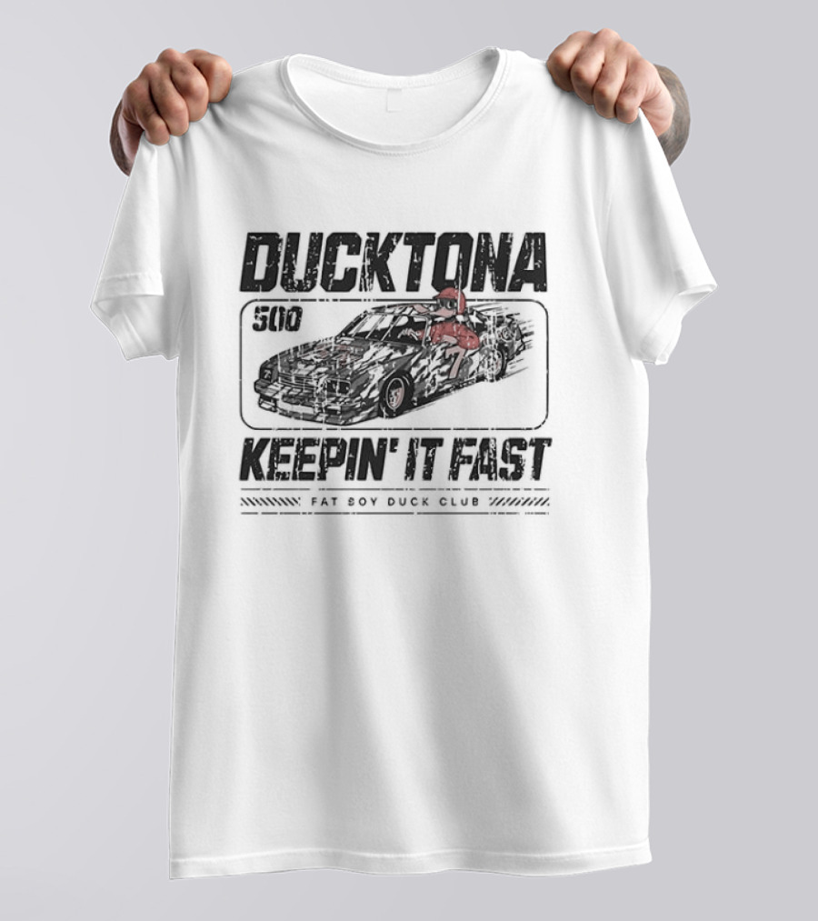 DUCKTONA 500 Keepin' It Fast Fat Boy Duck Club T-Shirt