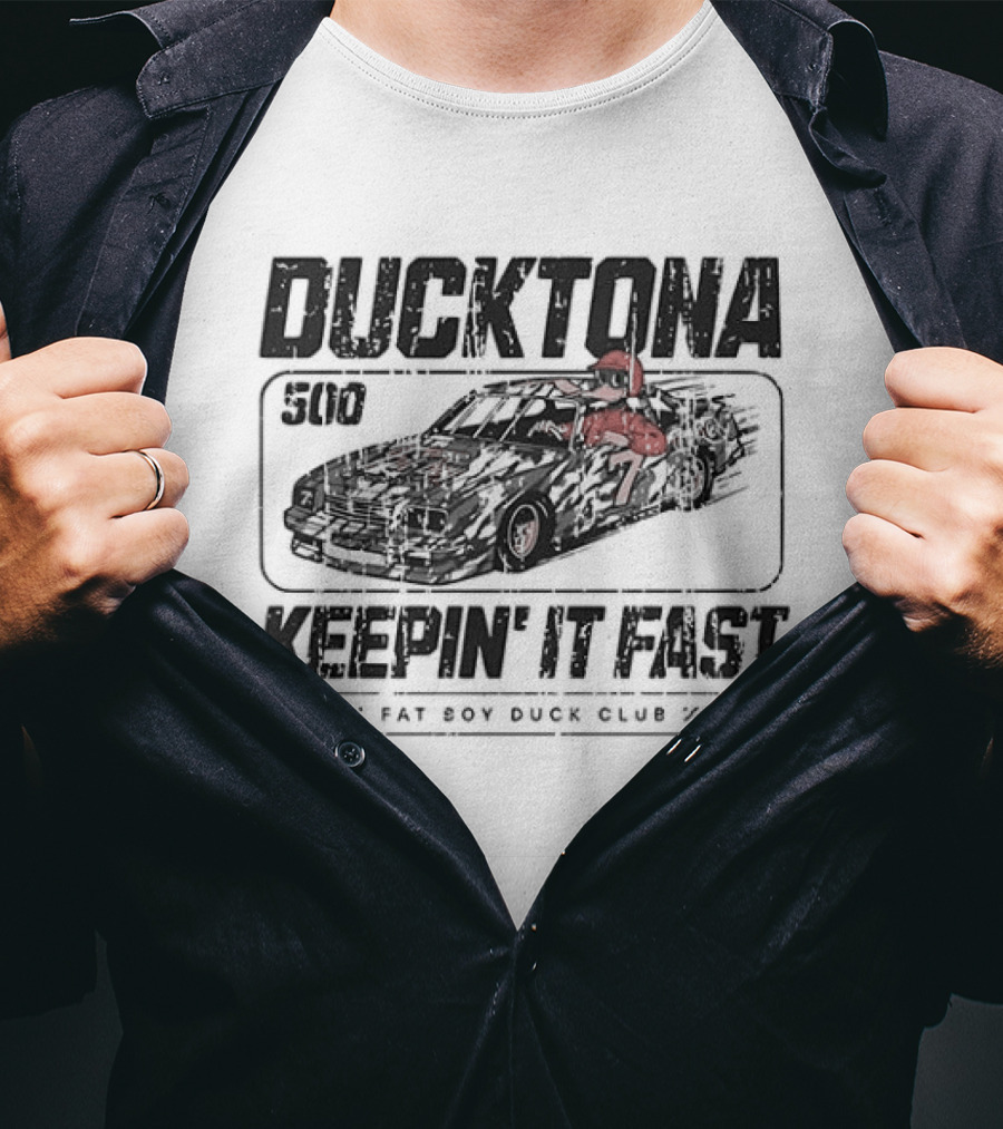 DUCKTONA 500 Keepin' It Fast Fat Boy Duck Club T-Shirt