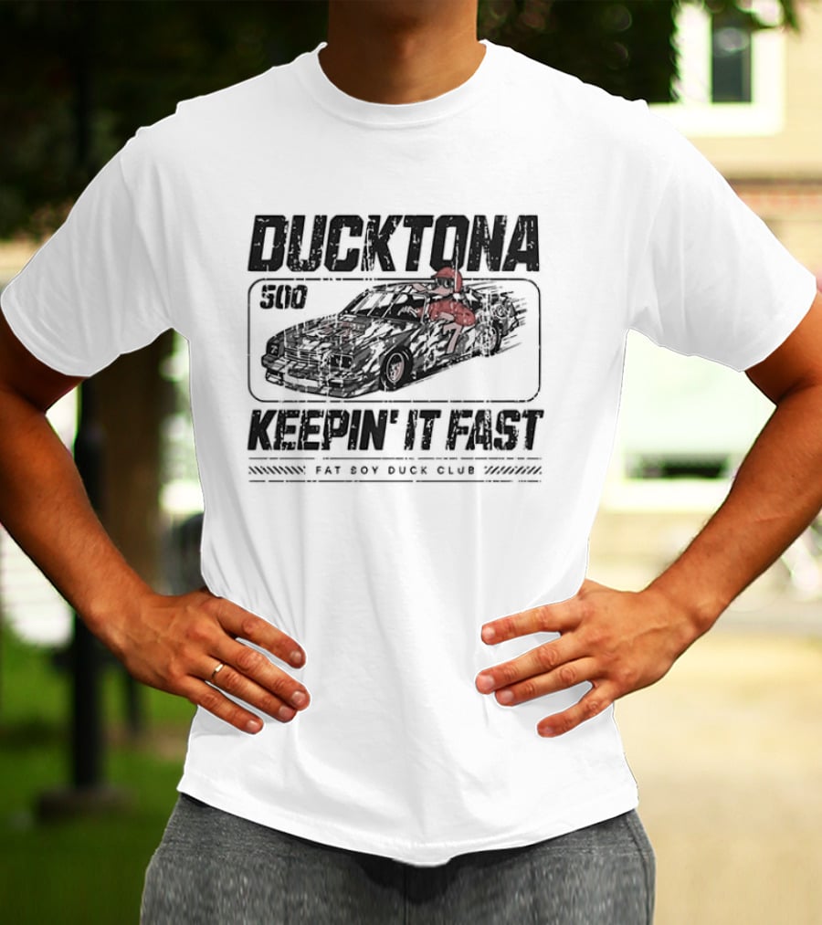 DUCKTONA 500 Keepin' It Fast Fat Boy Duck Club T-Shirt