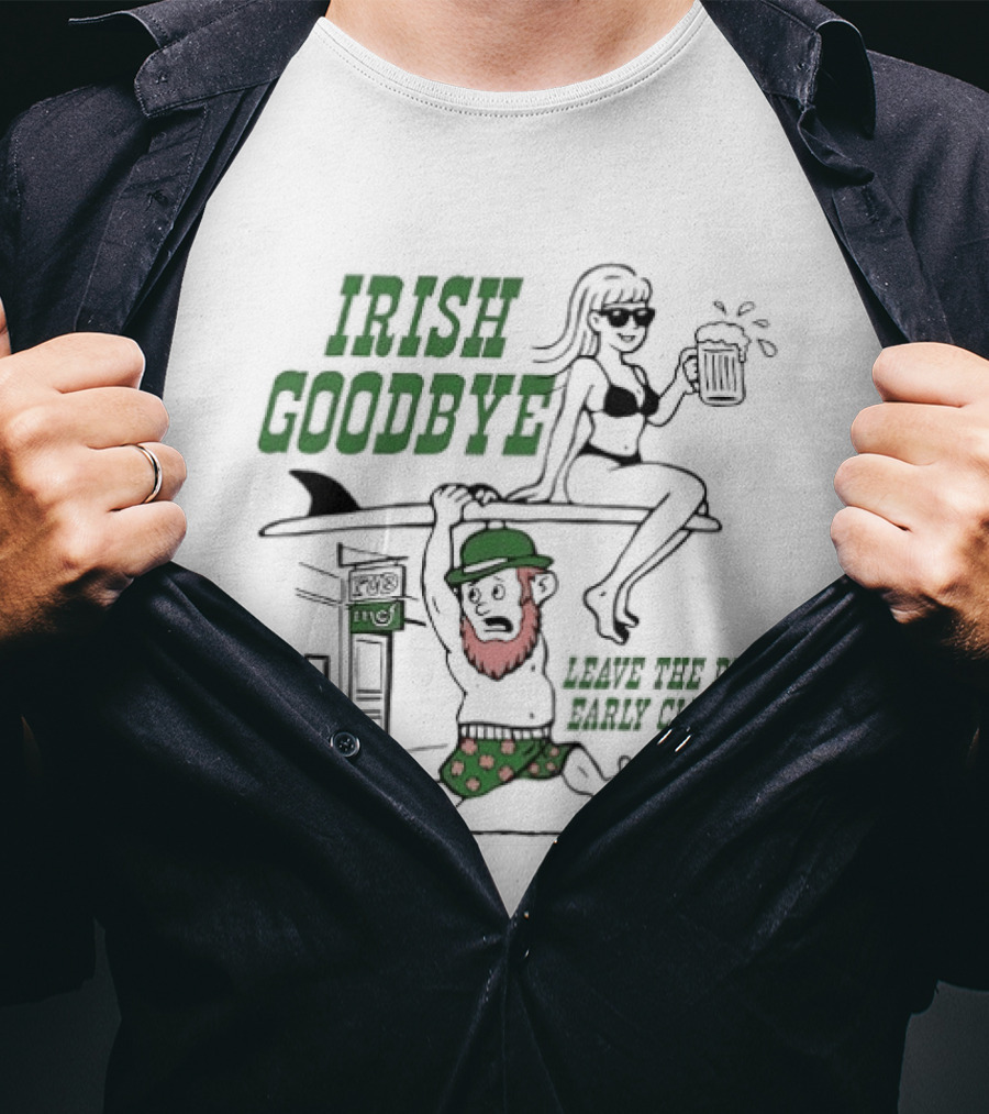 Irish Goodbye Leave Pub Early Club St. Patrick's Day Irishman And Leprechaun T-Shirt