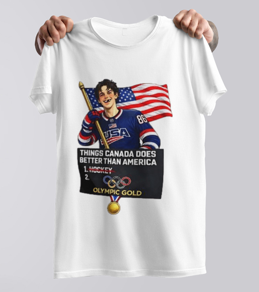 Jack Hughes USA Hockey Olympic Gold Things Canada Does Better Than America T-Shirt