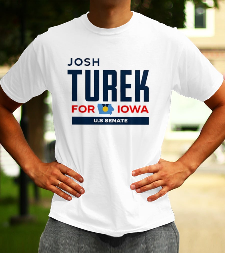Josh Turek For Iowa US Senate Campaign T-Shirt