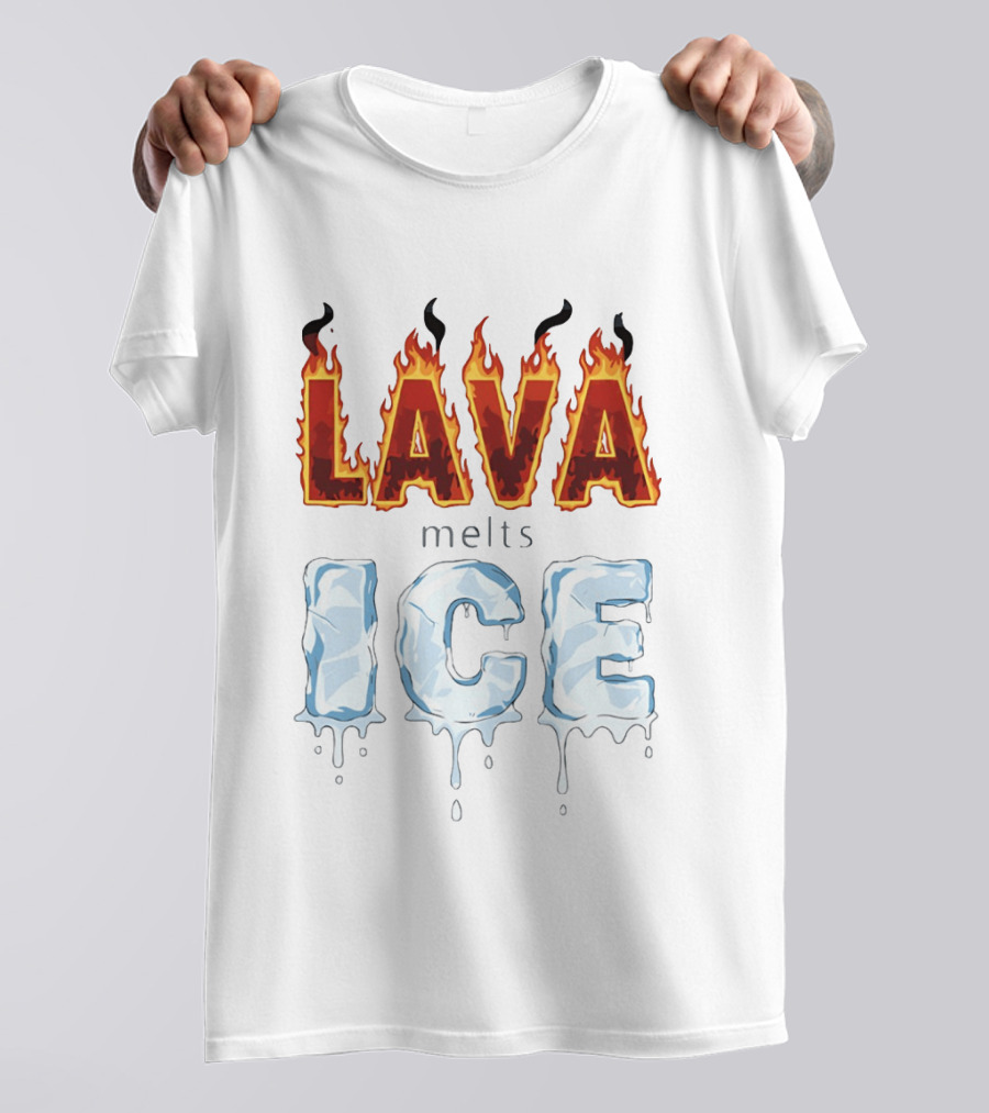 Lava Melts Ice 2026 Flame And Ice T-Shirt