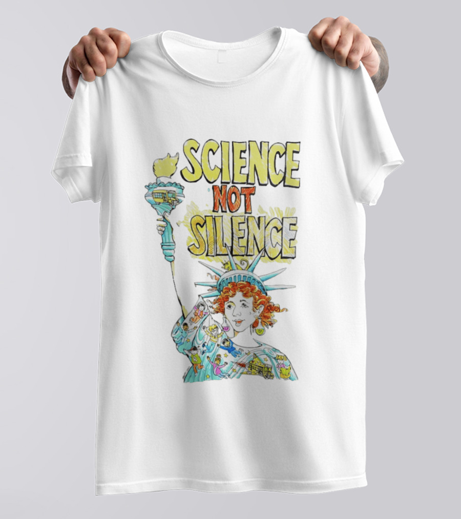 Science Not Silence Statue Of Liberty Torch T-Shirt