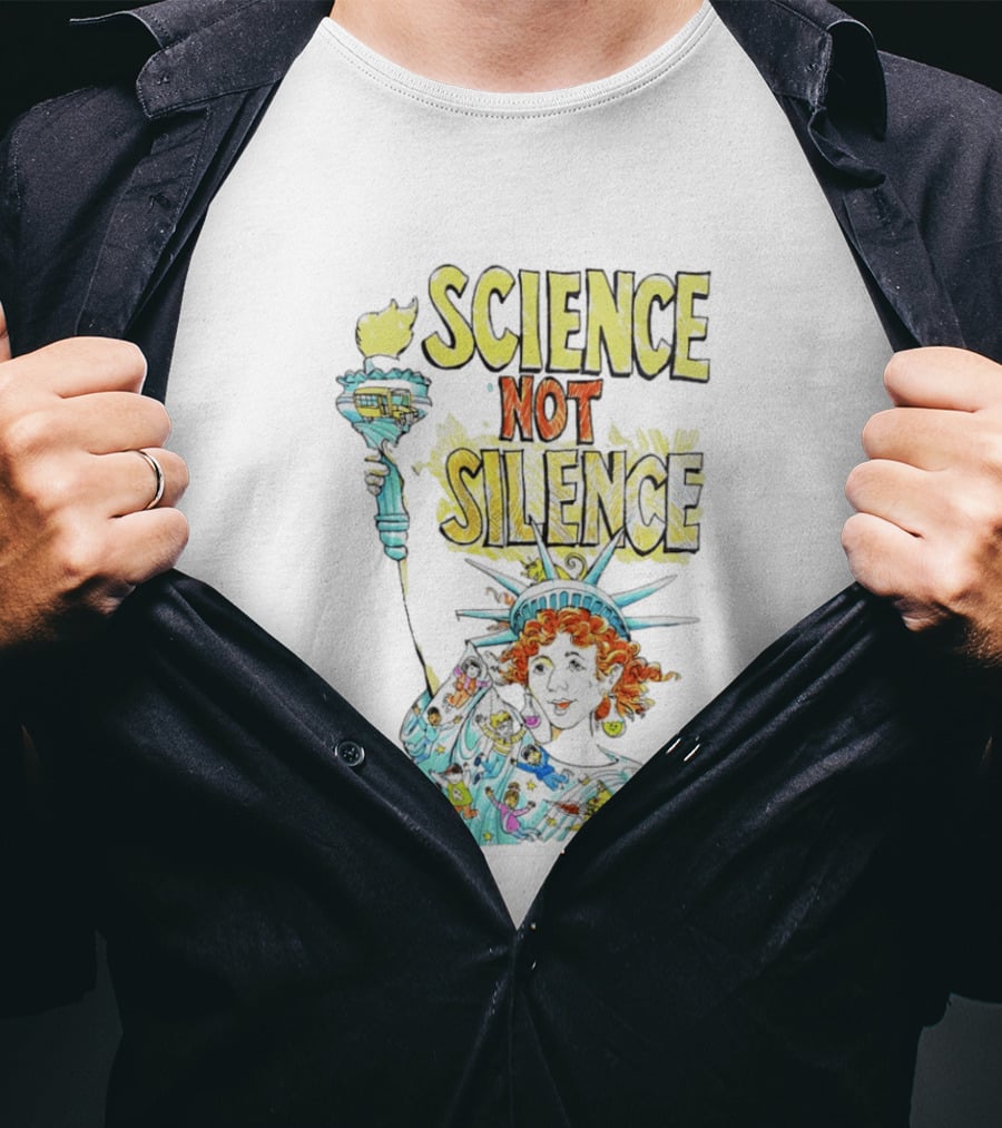 Science Not Silence Statue Of Liberty Torch T-Shirt