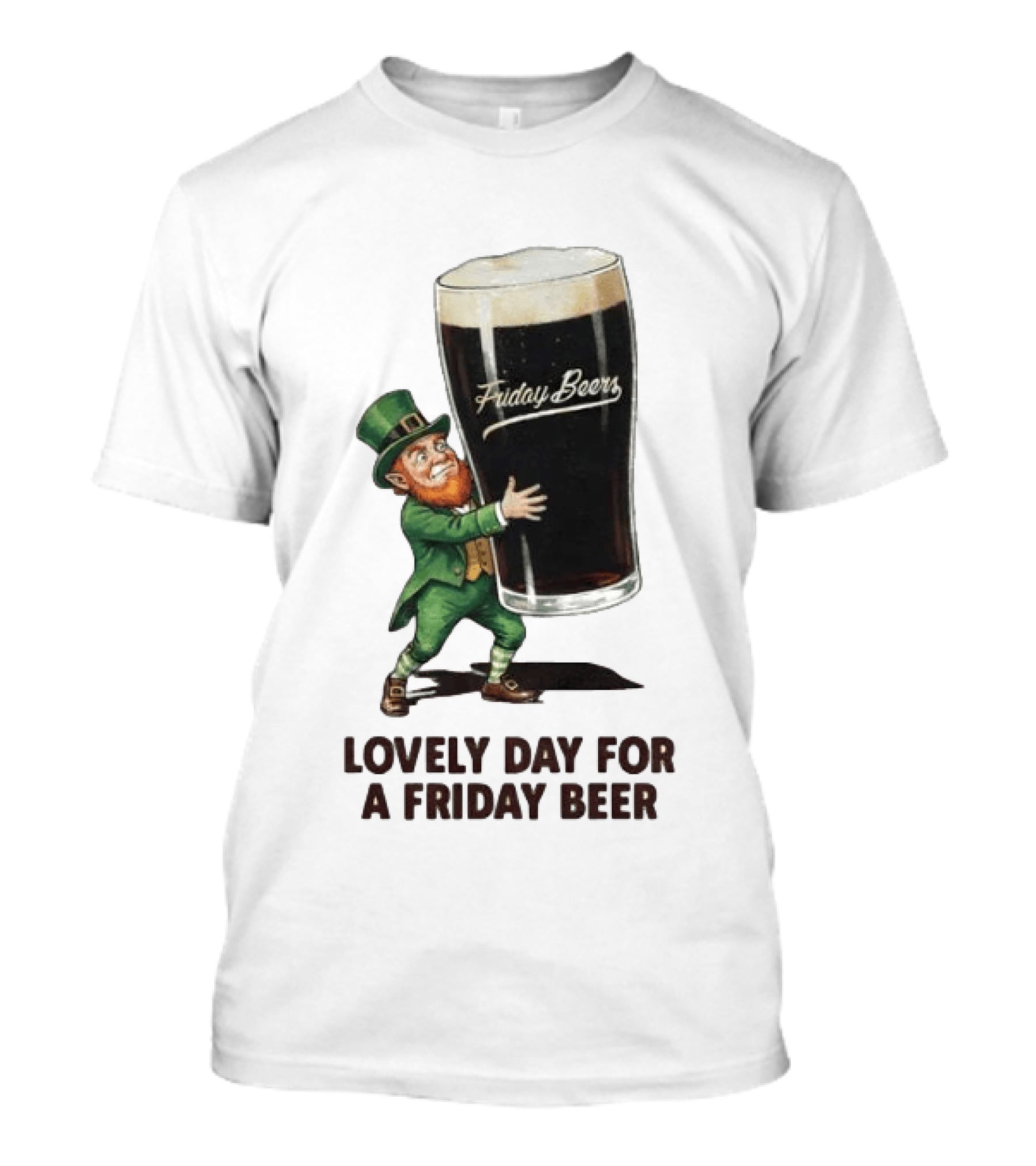 Lovely Day For Friday Beers With Leprechaun T-Shirt
