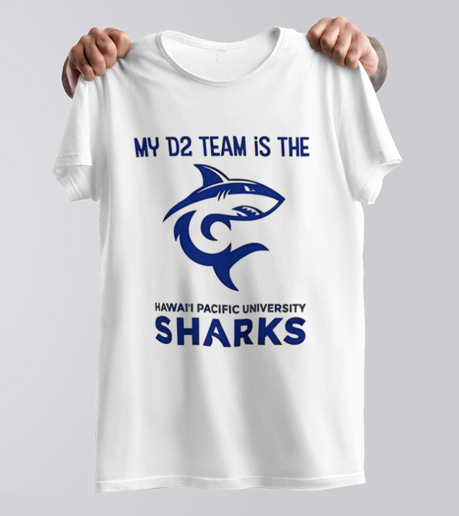 My D2 Team Hawaii Pacific University Sharks T-Shirt