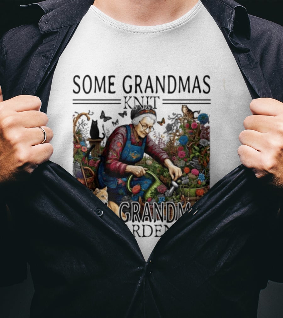 Some Grandmas Knit Real Grandmas Garden Flowers Roses Watering Can Cat T-Shirt