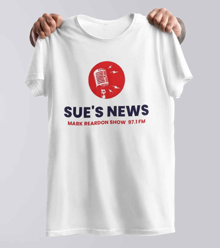 Sue's News Mark Reardon Show 97.1 FM Red Microphone T-Shirt