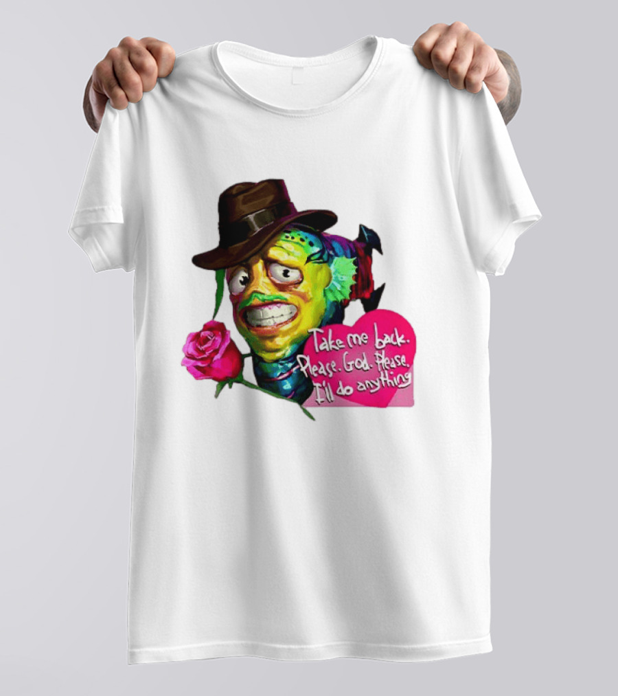 Take Me Back Please God Please I'll Do Anything Nervous Fish With Rose And Hat T-Shirt