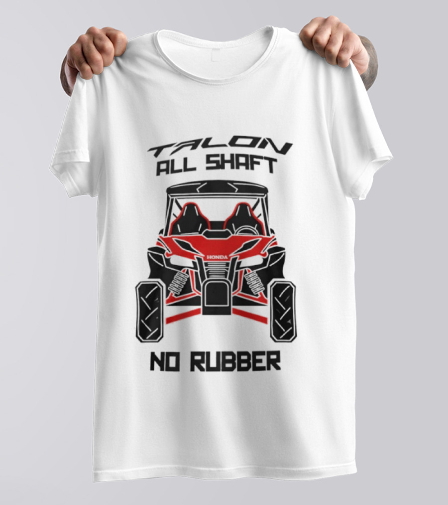 Talon All Shaft No Rubber Off Road Vehicle T-Shirt