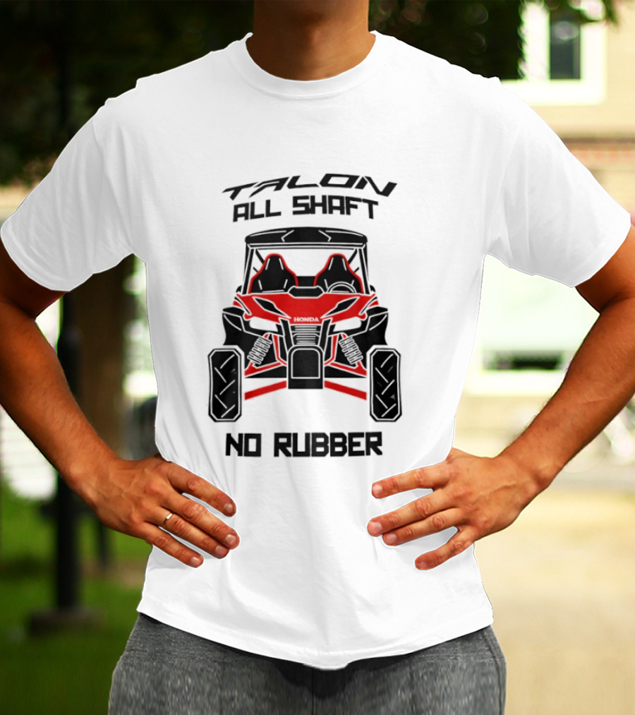 Talon All Shaft No Rubber Off Road Vehicle T-Shirt