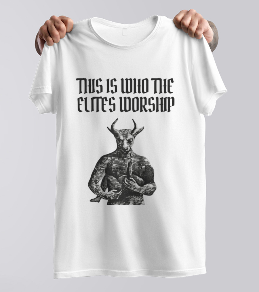 This Is Who The Elites Worship Baphomet Symbolism T-Shirt