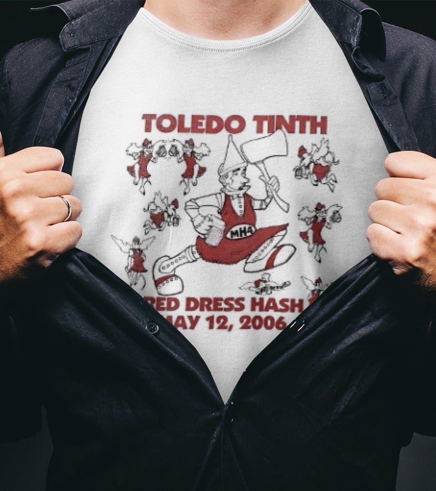 Toledo Tinth Red Dress Hash 2026 Play And Songs T-Shirt
