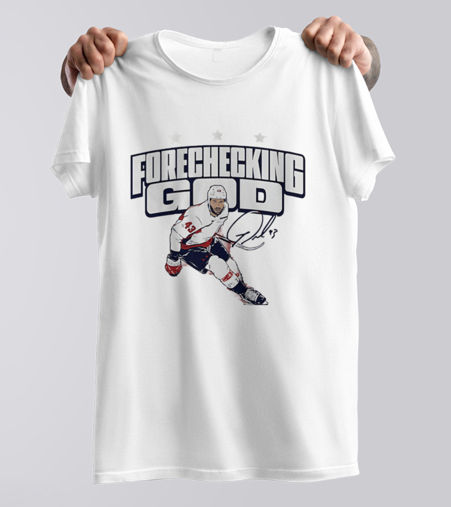 Tom Wilson Forechecking God Washington Capitals 43 Signature T-Shirt