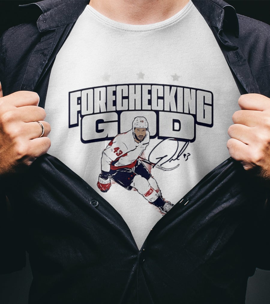 Tom Wilson Forechecking God Washington Capitals 43 Signature T-Shirt