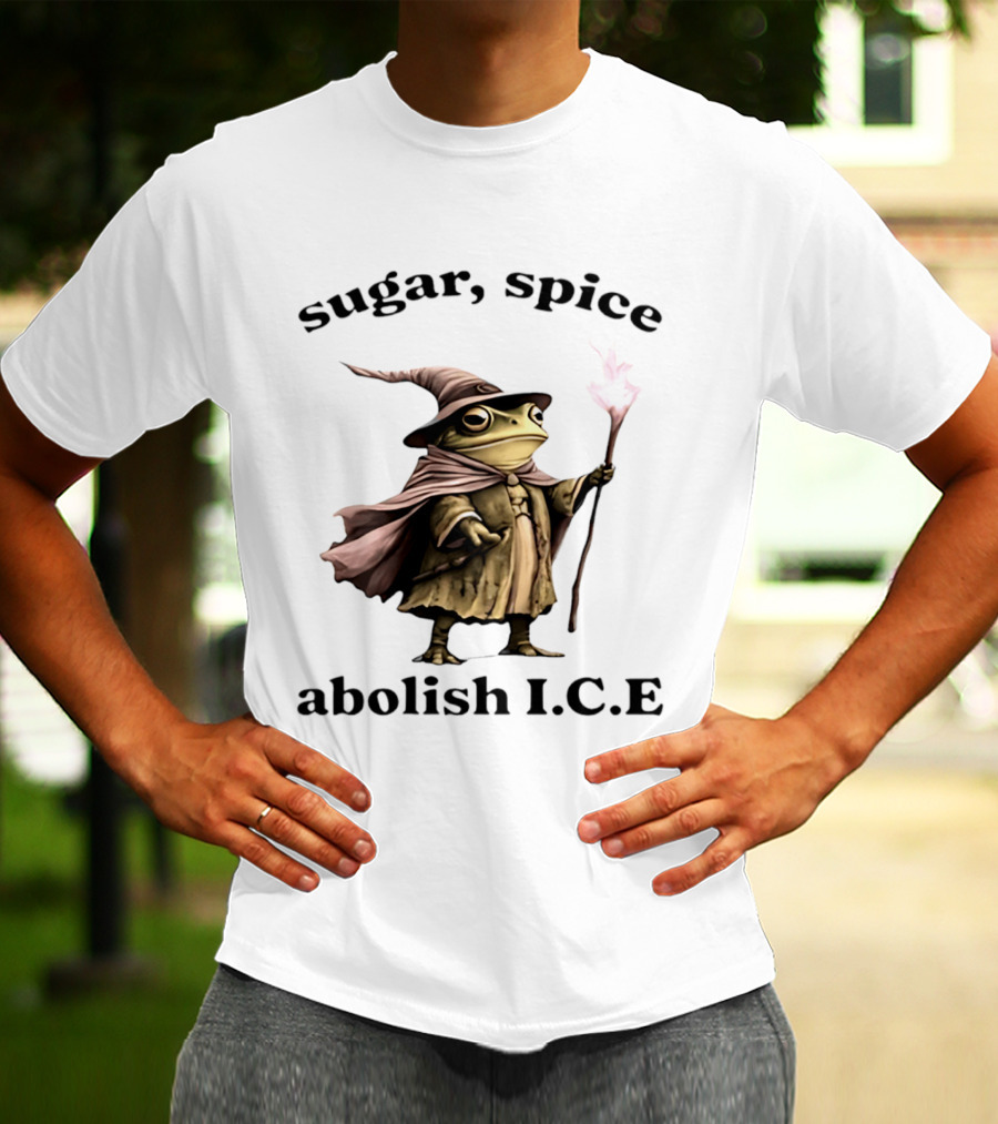 Sugar Spice Wizard Frog Abolish ICE 2026 T-Shirt