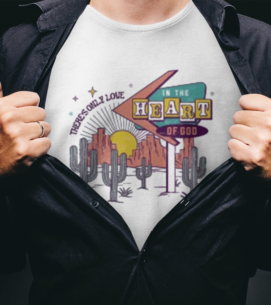 Zach Williams There's Only Love Heart Of God Desert Cactus Sunset T-Shirt