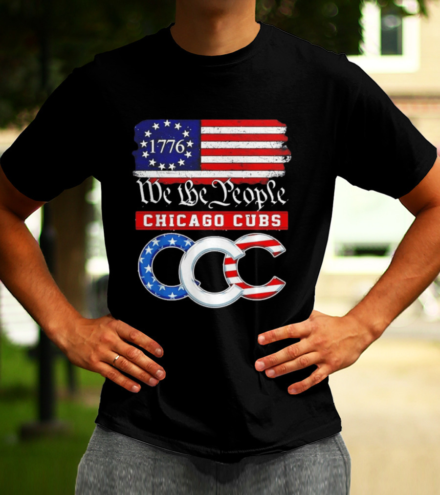 Chicago Cubs We The People 1776 Flag CCC Stars And Stripes 250th Anniversary T-Shirt