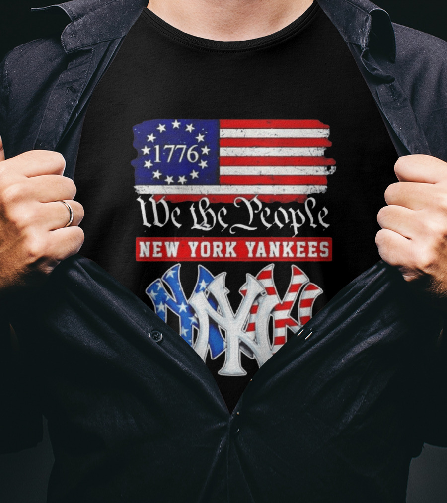 New York Yankees We The People 1776 Flag 250th Anniversary MLB T-Shirt