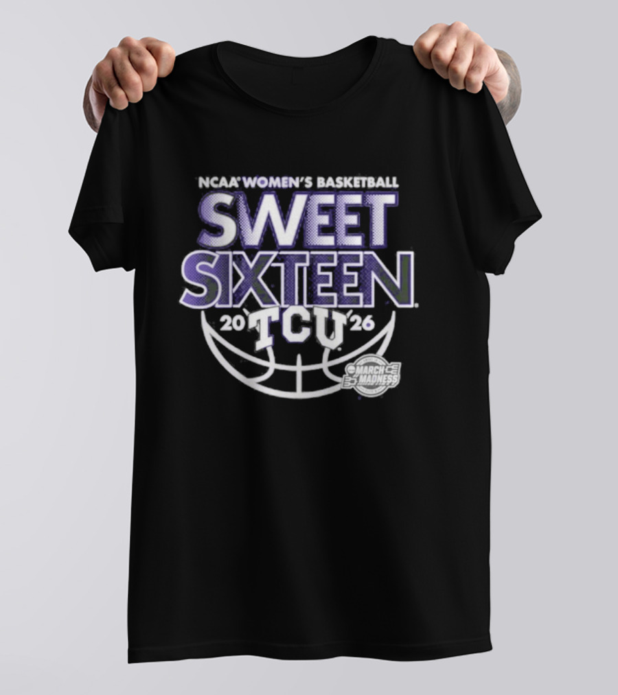 TCU Women's Basketball 2026 NCAA March Madness Sweet Sixteen Basketball T-Shirt