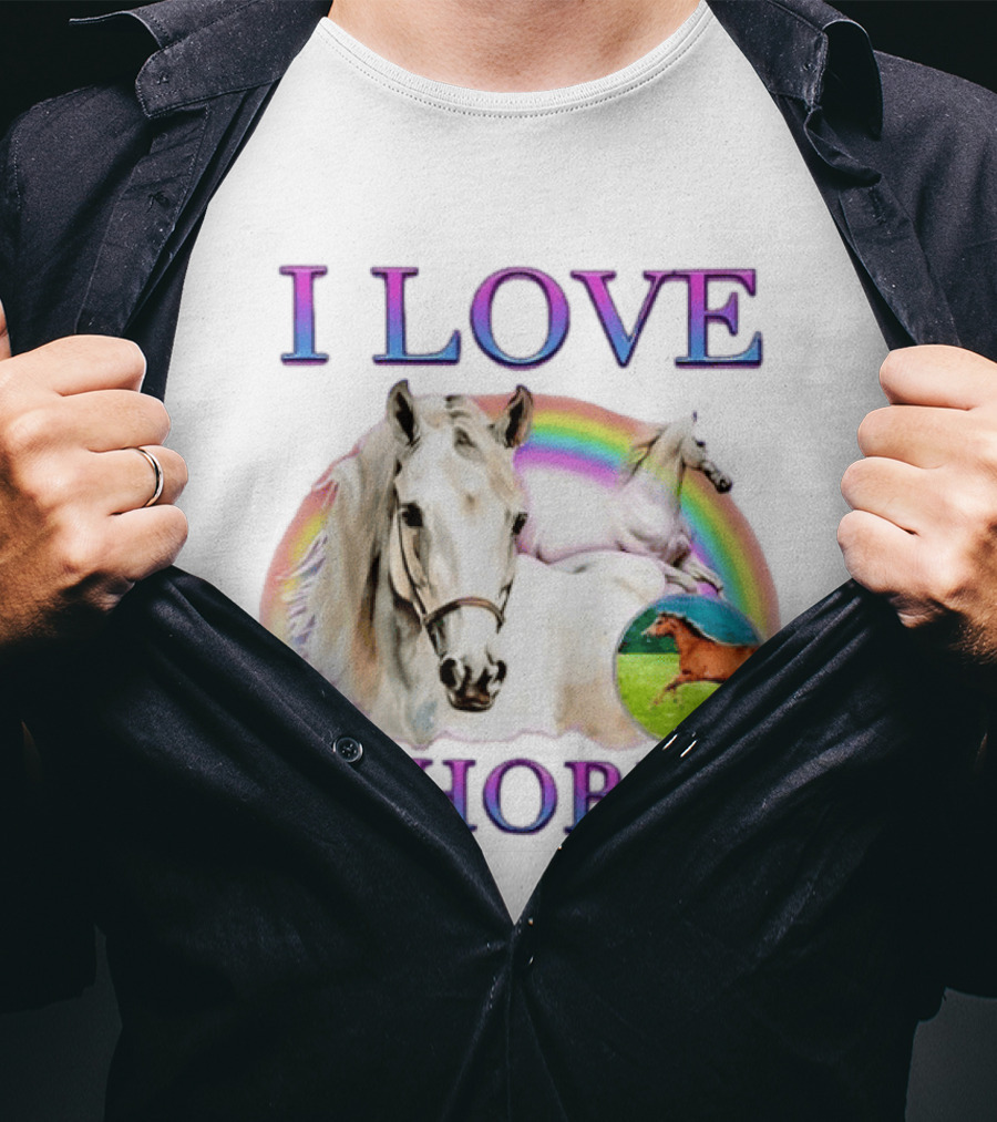 I Love Whores I Love Horses Rainbow White Horse T-Shirt
