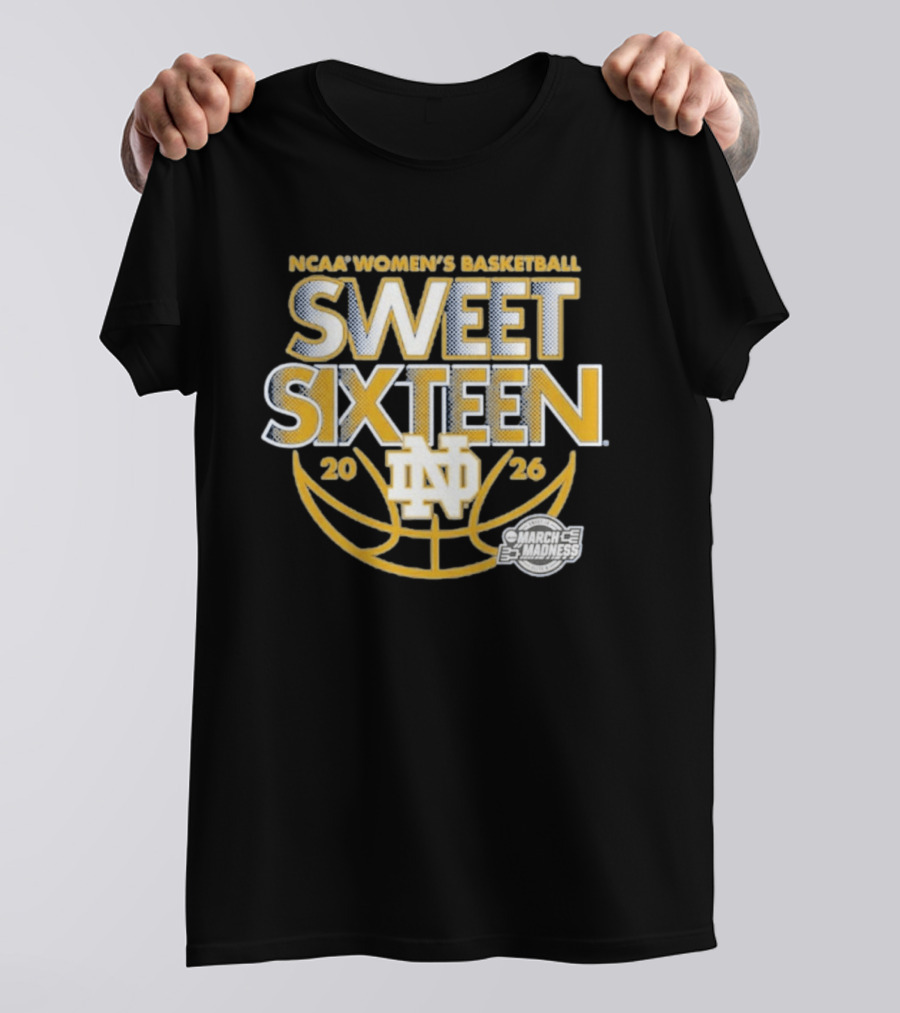 NCAA Women's Basketball Notre Dame 2026 March Madness Sweet Sixteen T-Shirt