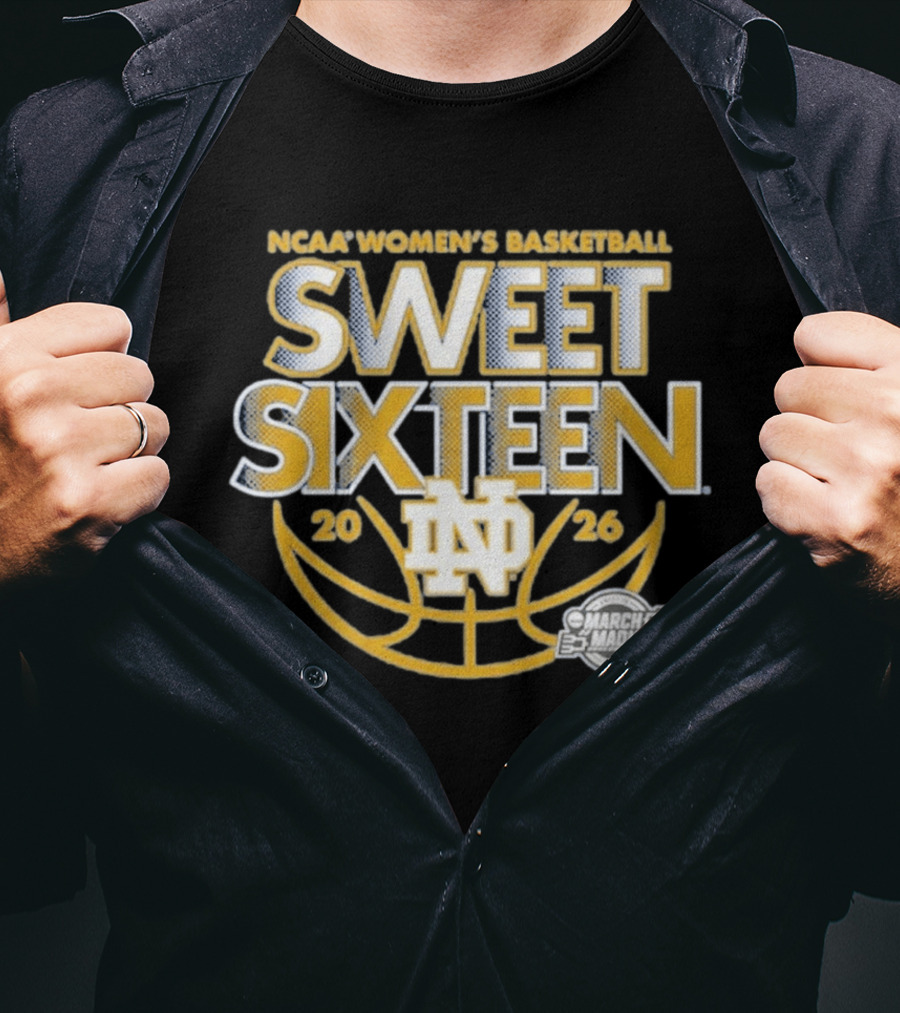 NCAA Women's Basketball Notre Dame 2026 March Madness Sweet Sixteen T-Shirt