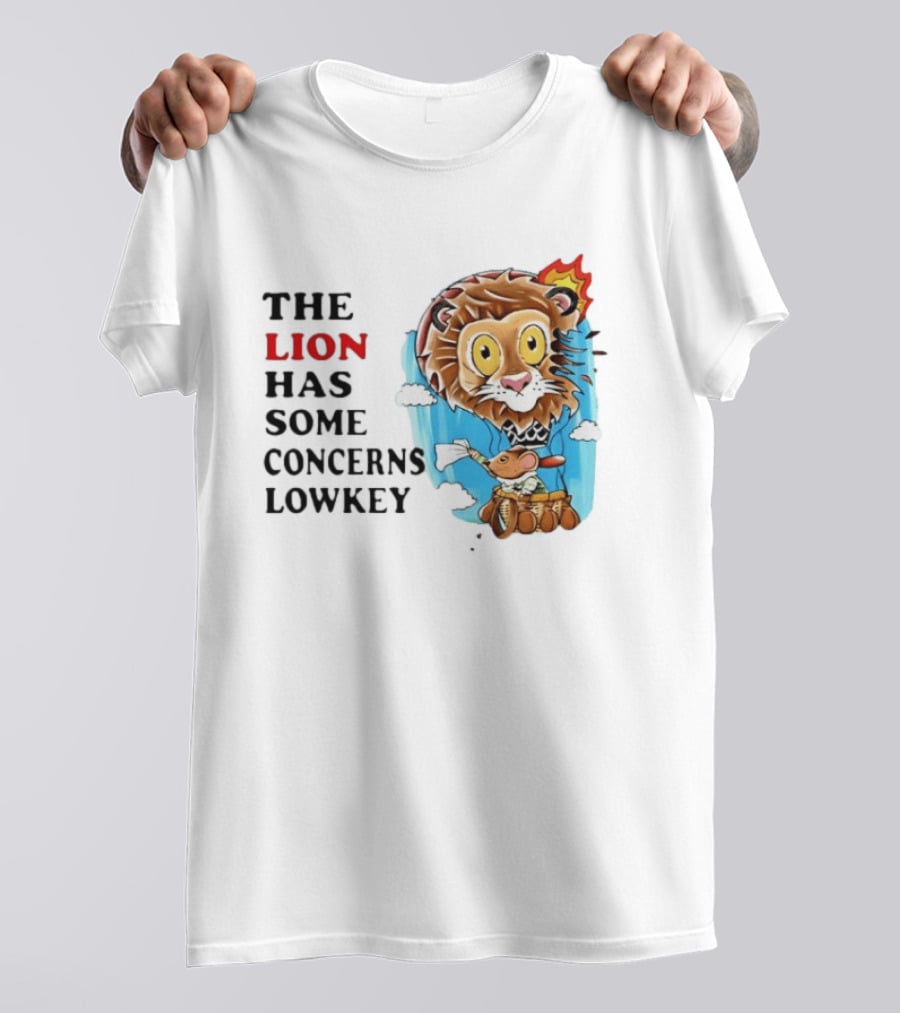 The Lion Has Some Concerns Lowkey Fire Cartoon Lion And Mouse Hot Air Balloon T-Shirt