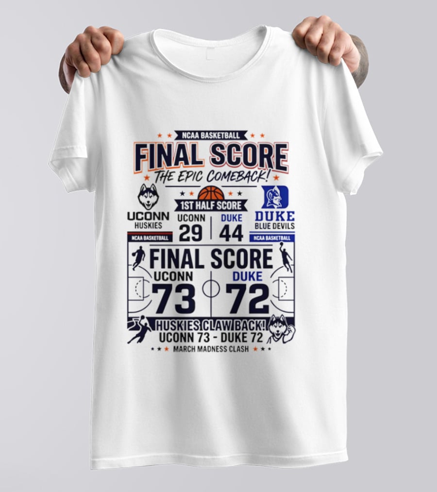 UConn Huskies Final Score Epic Comeback NCAA March Madness 2026 T-Shirt