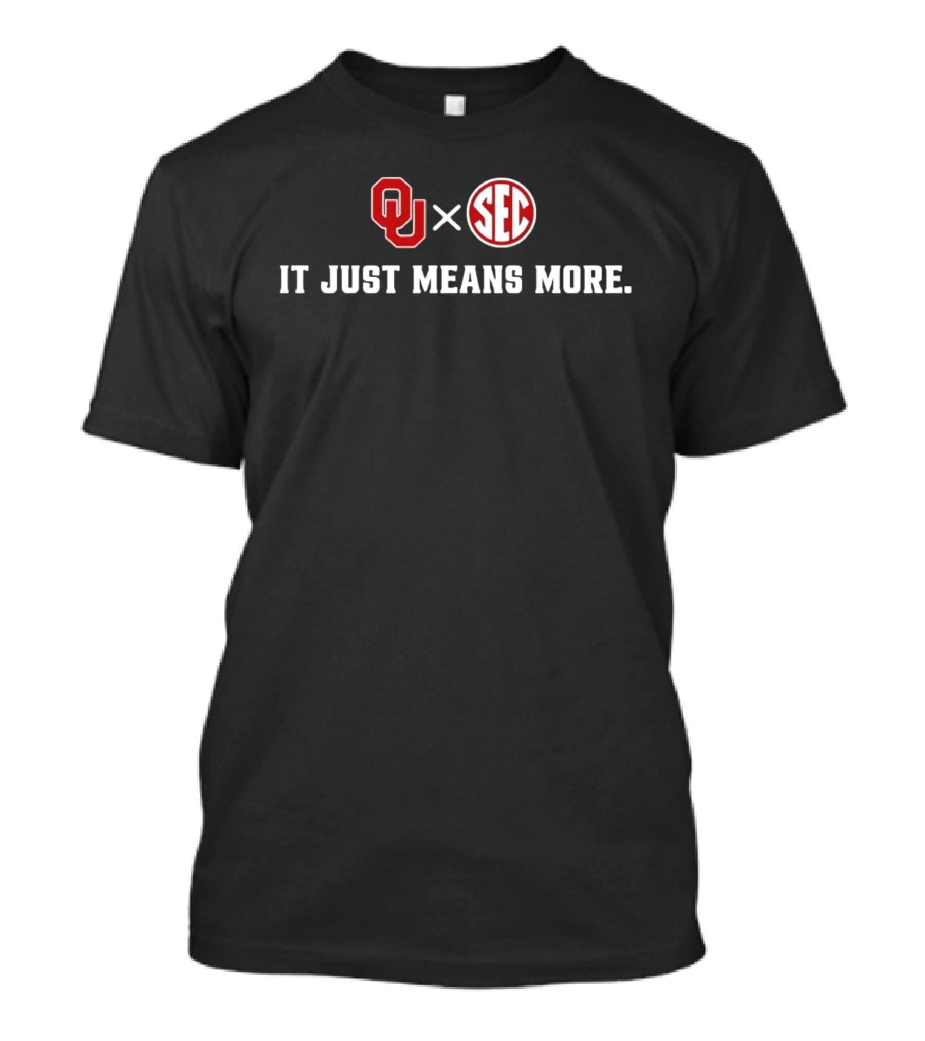 OU SEC It Just Means More T-Shirt