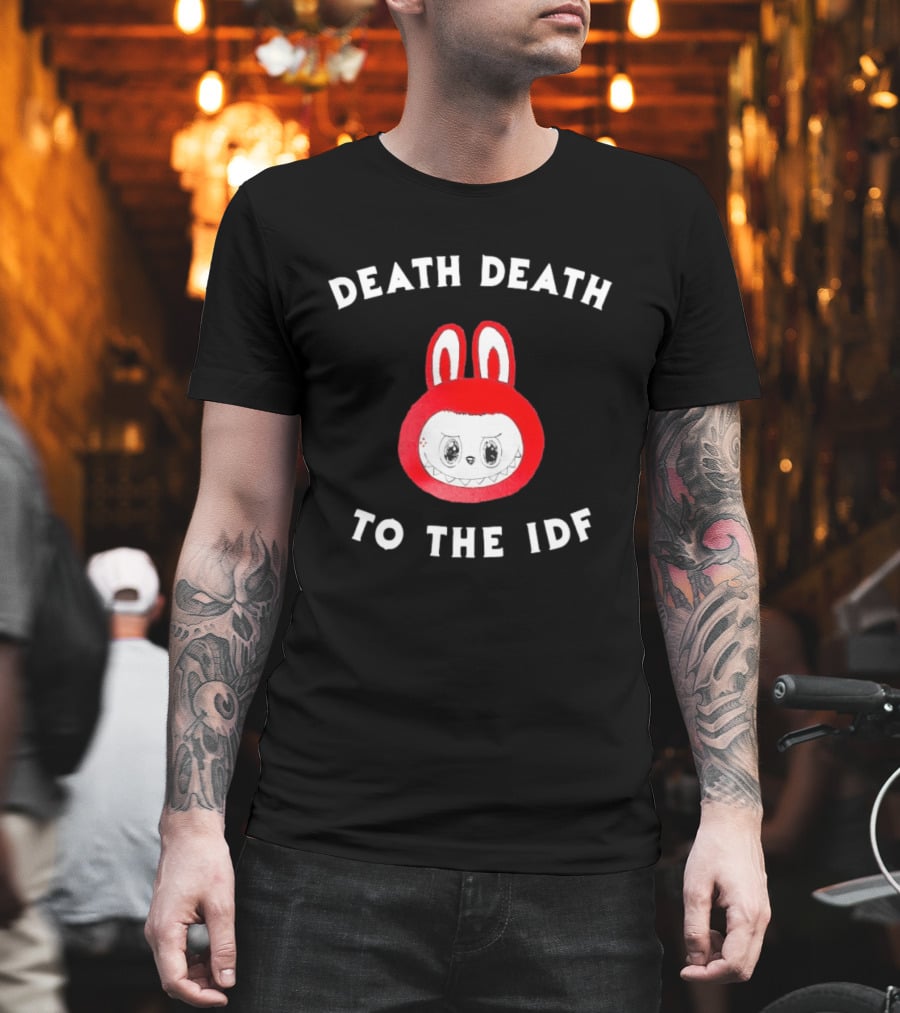 Death Death To The IDF Labubu Head T-Shirt