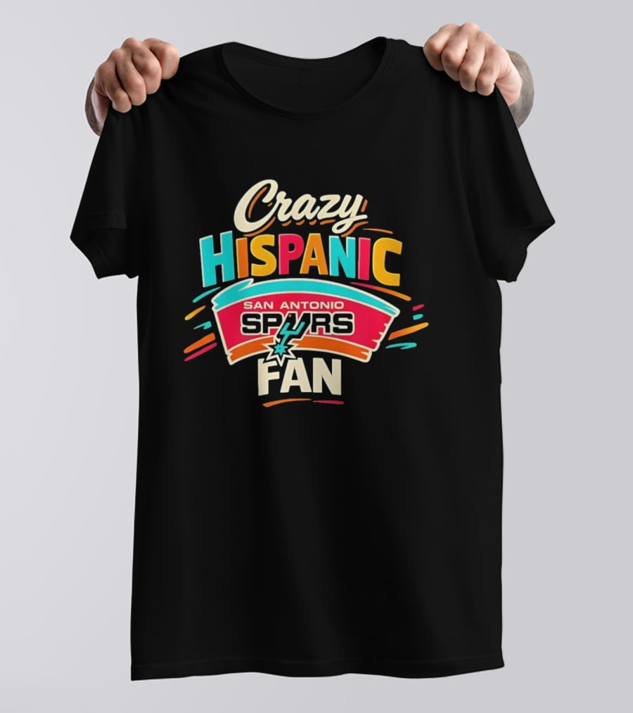 San Antonio Spurs Crazy Hispanic Fan T-Shirt