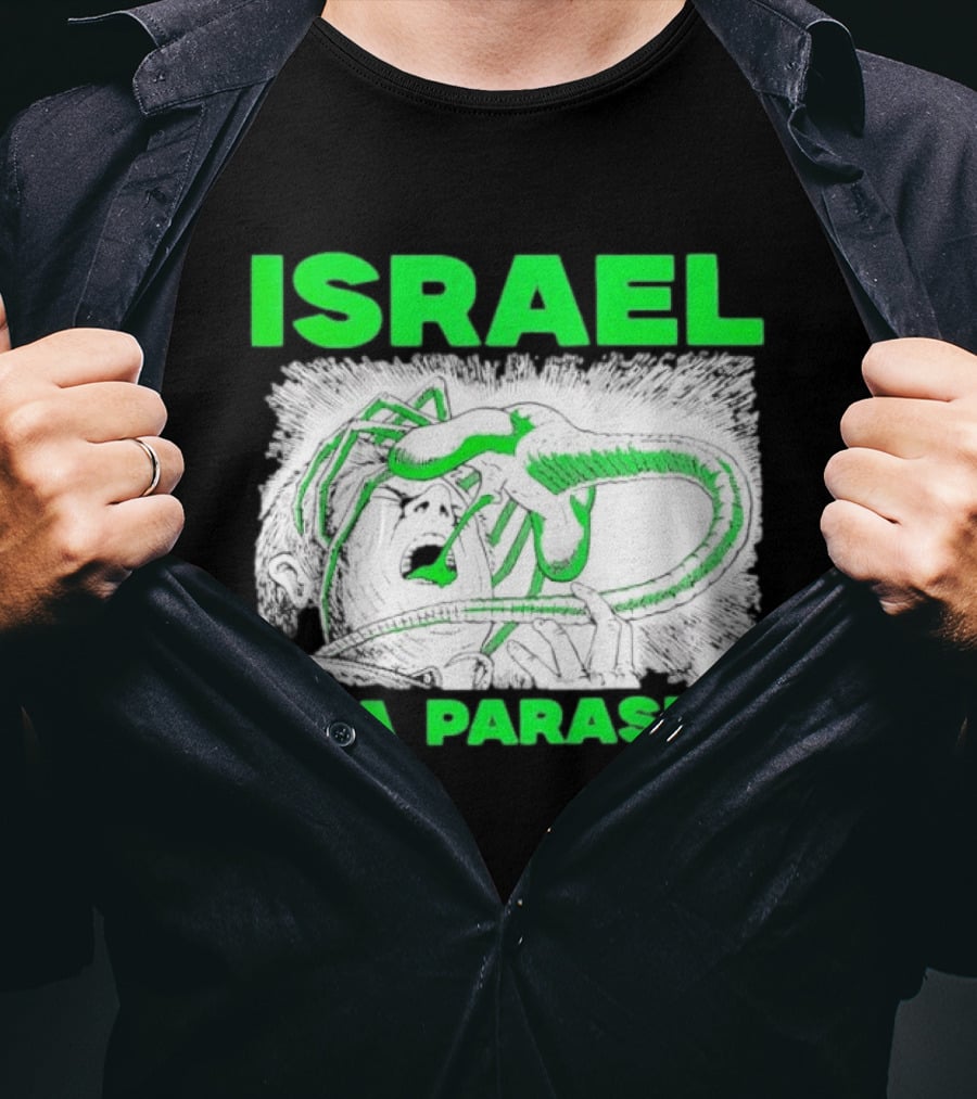 Israel Is A Parasite Facehugger Alien T-Shirt