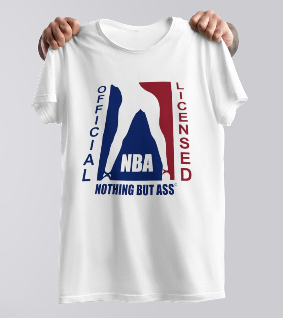 Official Licensed Nothing But Ass Nba T-Shirt