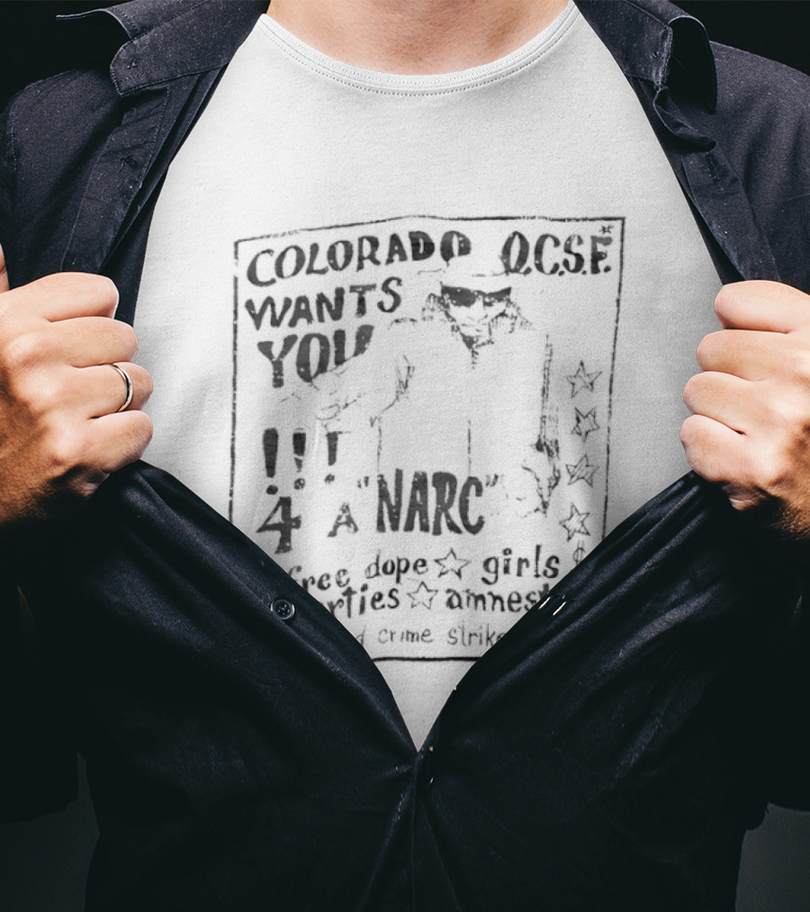 Colorado Wants You 4 Free Dope Girls Parties Amnesty Strike Force T-Shirt