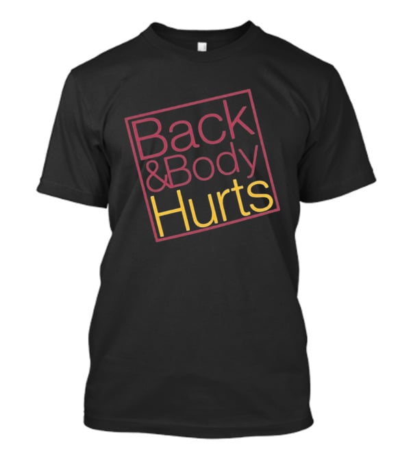 Back Body Hurts Pain Relief Humor Square T-Shirt