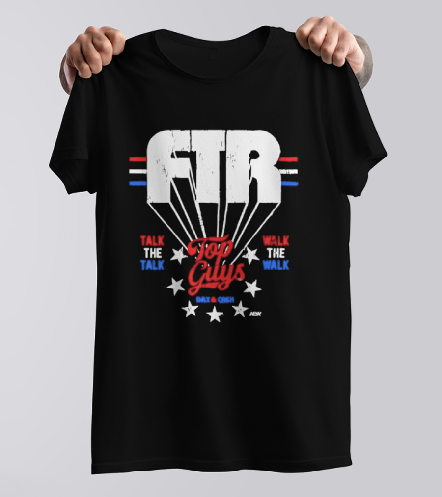 FTR Top Guys Talk The Talk Walk The Walk USA Stars 2023 T-Shirt