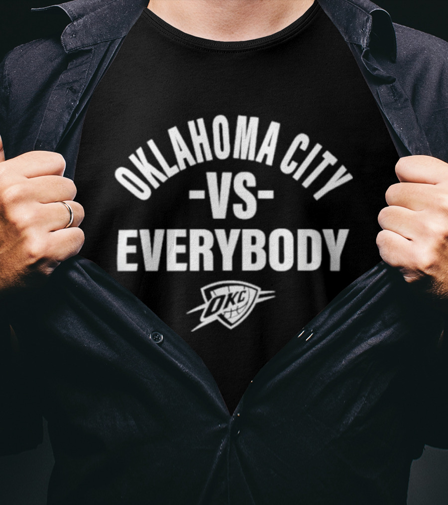 Oklahoma City Thunder VS Everybody Basketball Team Rivalry T-Shirt